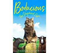 Suzanna Crampton Bodacious: The Shepherd Cat (Tascabile)
