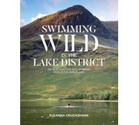 Suzanna Cruickshank Swimming Wild in the Lake District (Tascabile)