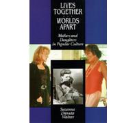 Suzanna Danuta Walters Lives Together/Worlds Apart (Tascabile)
