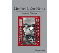 Suzanna Eibuszyc Memory is Our Home (Copertina rigida) Edition Noema
