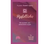 Suzanna Nickolli Dejurie Apfelliebe (Tascabile)