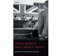 Suzannah Linton Hong Kong's War Crimes Trials (Copertina rigida)
