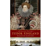 Suzannah Lipscomb Lipscomb Suzannah A Journey Through Tudor England (Tascabile)