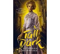 Suzannah Rowntree Tall & Dark (Tascabile)