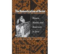 Suzanne April Brenner The Domestication of Desire (Tascabile)