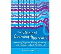 Suzanne Axelsson The Original Learning Approach (Tascabile)