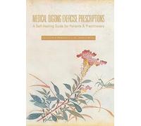 Suzanne B Friedman L Ac D Medical Qigong Exercise Prescriptio (Copertina rigida)