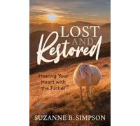 Suzanne B. Simpson Lost and Restored (Tascabile)