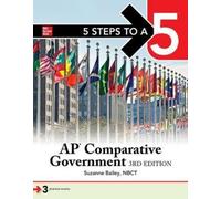 Suzanne Bailey 5 Steps to a 5: AP Comparative Government and Politic (Tascabile)
