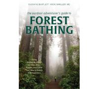 Suzanne Bartlett Hackenmil The Outdoor Adventurer's Guide to Forest (Tascabile)