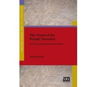 Suzanne Boorer The Vision of the Priestly Narrative (Tascabile)