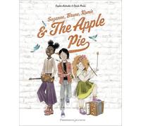 Suzanne, Brune, Romie & The Apple Pie
