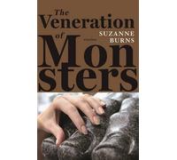 Suzanne Burns The Veneration of Monsters (Tascabile)