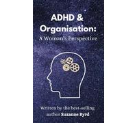 Suzanne Byrd ADHD and Organisation (Copertina rigida) ADHD Insights