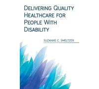 Suzanne C Smelt Delivering Quality Healthcare for People With Disabi (Tascabile)