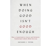Suzanne C. Toton When Doing Good Isn't Good Enough (Tascabile)