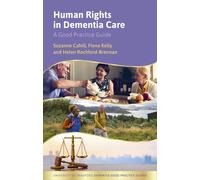 Suzanne Cahill Fiona Kelly Helen Rochford-B Human Rights in Dementi (Tascabile)