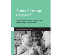 Suzanne Cater Lester Coleman 'Planned' teenage pregnancy (Tascabile)