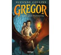 Suzanne Collins Gregor 1. Gregor und die graue Prophezeiung: Spannen (Tascabile)