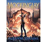 Suzanne Collins Mockingjay: Illustrated (Copertina rigida) (PRESALE 06/10/2026)