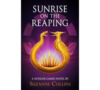 Sunrise on the Reaping: A Hunger Games Novel