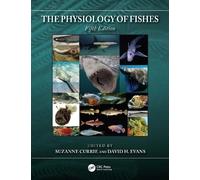 Suzanne Currie The Physiology of Fishes (Copertina rigida)