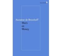 Suzanne de Brunhoff Marx on Money (Tascabile) Radical Thinkers Set 11