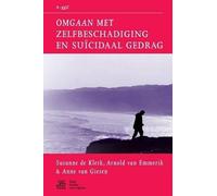 Suzanne De Klerk Arnold Van Emmerik Omgaan Met Zelfbeschadiging En (Tascabile)