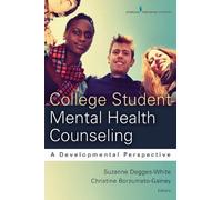 Suzanne Degges-White College Student Mental Health Counseling (Tascabile)