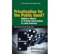 Suzanne Duryea Privatization for the Public Good? (Tascabile)