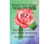 Suzanne Eder Eder, Suzanne What You Want Wants You (Tascabile)