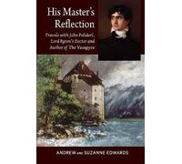 Suzanne Edwards Andrew Edwards His Masters Reflection (Tascabile)