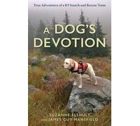 Suzanne Elshult James Guy Mansfield A Dog's Devotion (Copertina rigida)