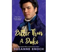 Suzanne Enoch Better Than a Duke (Tascabile)