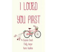 Suzanne Enoch Molly Harper Karen Hawkins I Loved You First (Tascabile)