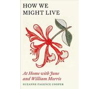 Suzanne Fagence Cooper How We Might Live (Tascabile)