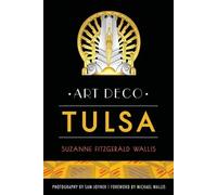 Suzanne Fitzgerald Wallis Art Deco Tulsa (Tascabile)