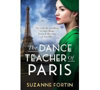 Suzanne Fortin The Dance Teacher of Paris (Tascabile)
