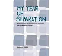 Suzanne Gibbs My Year of Separation (Tascabile)