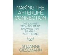 Suzanne Giesemann Making the Afterlife Connection (Tascabile)