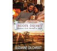 Suzanne Gilchri Hidden Dreams (Bindarra Creek Christmas in July Roma (Tascabile)