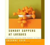 Suzanne Goin Te Sunday Suppers at Lucques: A James Beard Awa (Copertina rigida)