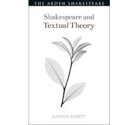 Suzanne Gossett Shakespeare and Textual Theory (Tascabile)