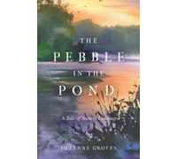 Suzanne Groves The Pebble in the Pond (Copertina rigida)