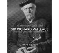 Suzanne Higgott Sir Richard Wallace (Tascabile)