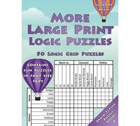 Suzanne High More Large Print Logic Puzzles: 50 Logic Grid Puzzles (Tascabile)