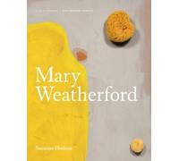 Suzanne Hudson Mary Weatherford (Copertina rigida) Contemporary Painters Series