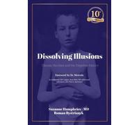 Suzanne Humphries Roman Bystrianyk Dissolving Illusions (Tascabile)
