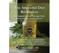 Suzanne J Alexander Chris a Knob The Ancestral Diet Revoluti (Copertina rigida)