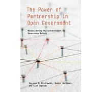 Suzanne J. Piotrowski Daniel B The Power of Partnership in Open Gov (Tascabile)